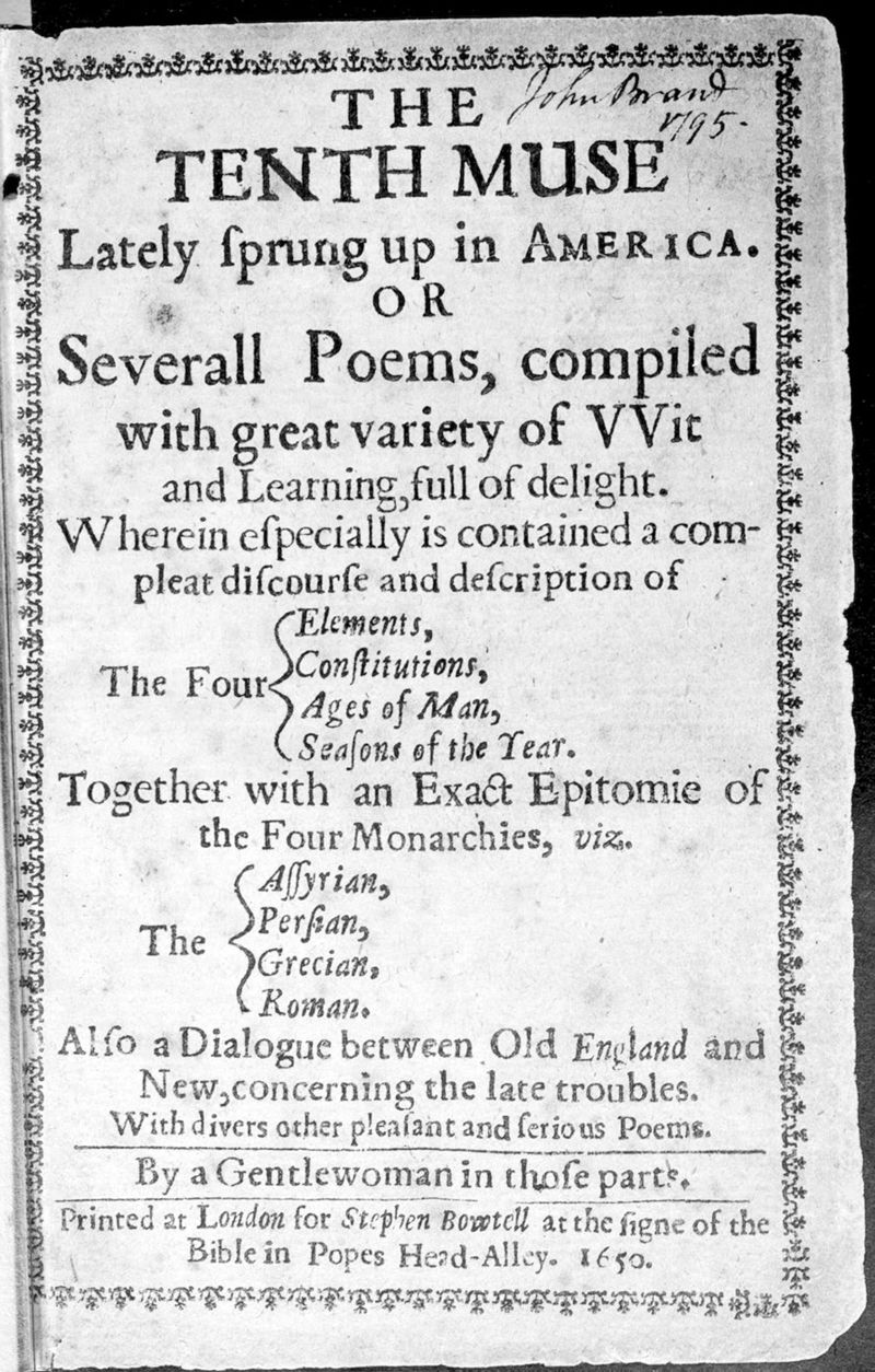 “The Author to Her Book”  by Anne Bradstreet (1612 –&nbsp;1672