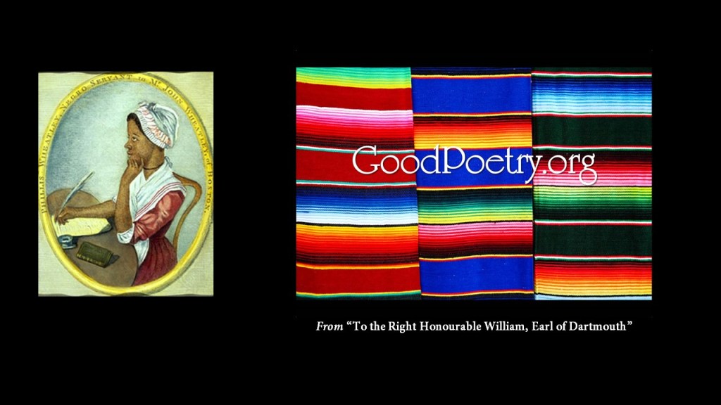 From “To the Right Honoruable William, Earl of Dartmouth” by Phillis&nbsp;Wheatley